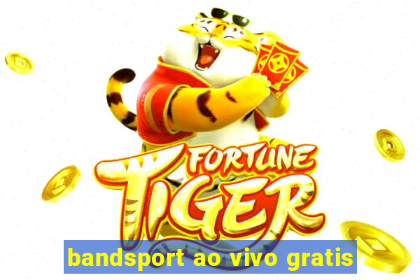 bandsport ao vivo gratis